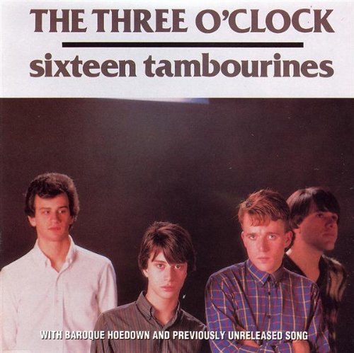 Three O'clock 16 Tambourines 
