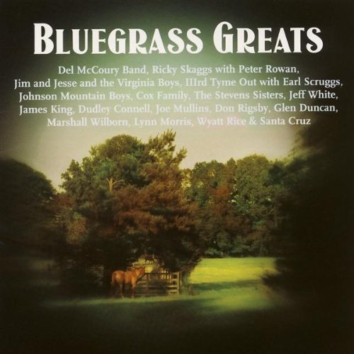 Bluegrass Greats/Bluegrass Greats@Skaggs/Mccoury/Morris