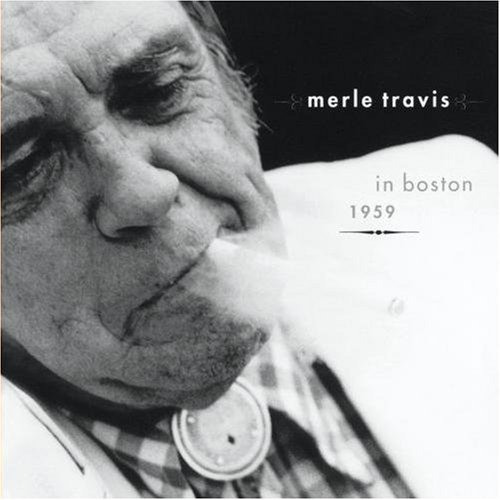 Merle Travis/Merle Travis In Boston 1959