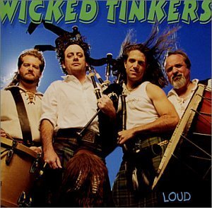 Wicked Tinkers/Loud
