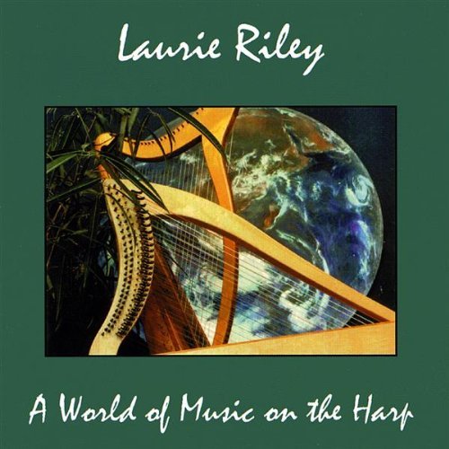 Laurie Riley/World Of Music On The Harp