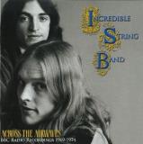 Incredible String Band Across The Airwaves Bbc Record 2 CD 