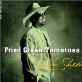 Ricky Van Shelton Fried Green Tomatoes 