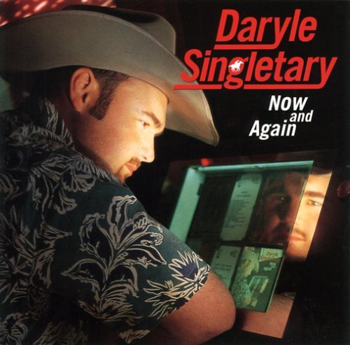 Daryle Singletary/Now & Again