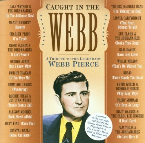 Caught In The Webb/Caught In The Webb@Watson/Jordanaires/King/Walker@T/T Webb Pierce