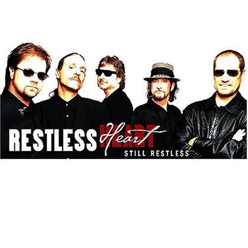 Restless Heart/Still Restless