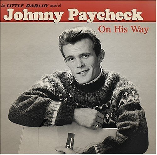 Paycheck Johnny On His Way Incl. Bonus Track 