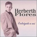 Herberth Flores/Entregate A Mi