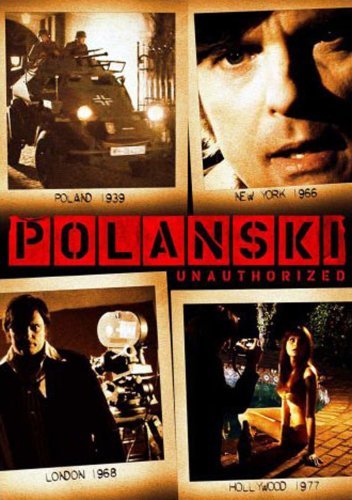 Polanski Unauthorized/Polanski Unauthorized@Nr