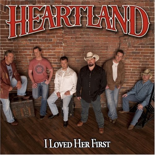 Heartland/I Loved Her First