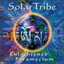 Solar Tribe/Enlightened Paramecium