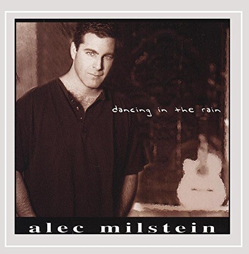 Alec Milstein/Dancing In The Rain