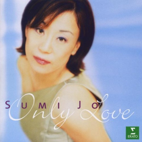 Sumi Jo/Only Love@Jo (Sop)