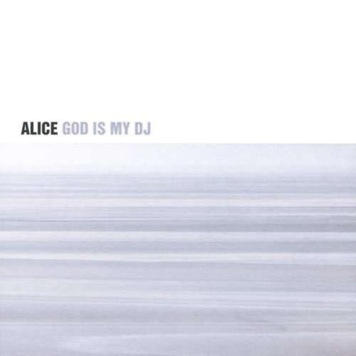 Alice/God Is My Dj@Import-Ita