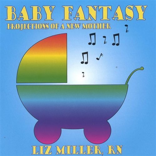 Liz Miller/Baby Fantasy-Projections Of A