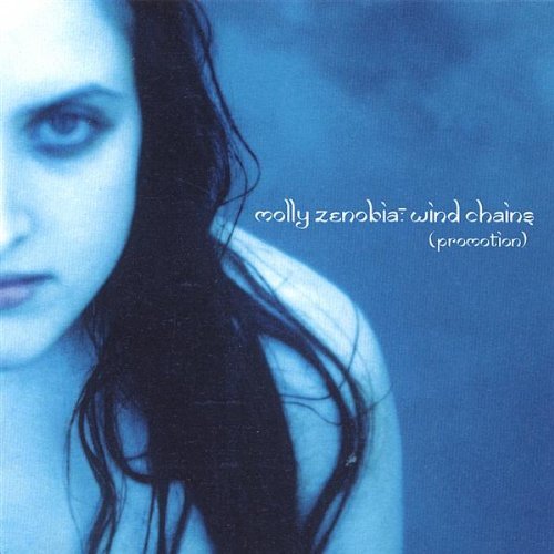 Molly Zenobia/Wind Chains