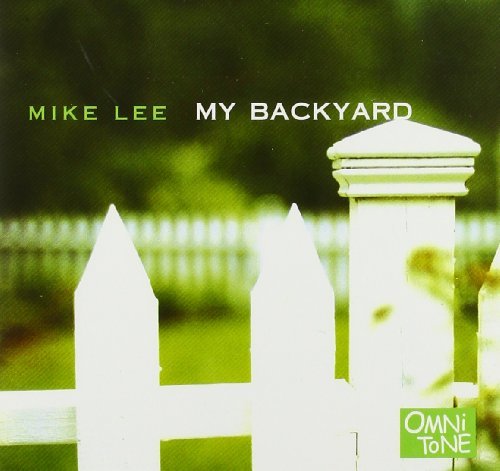 Mike Lee/My Backyard