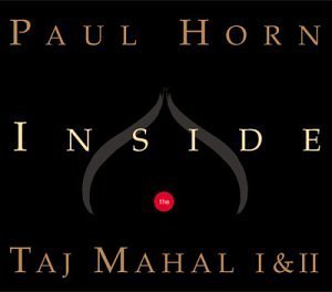 Paul Horn Vol. 1 2 Inside The Taj Mahal 