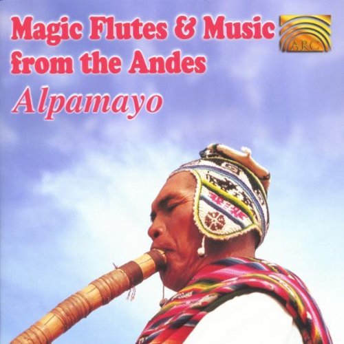 Alapamayo/Magic Flutes & Music From The