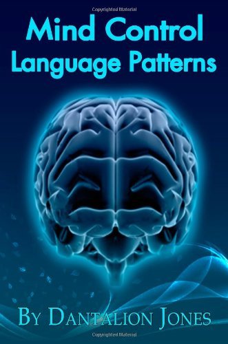 Dantalion Jones Mind Control Language Patterns 