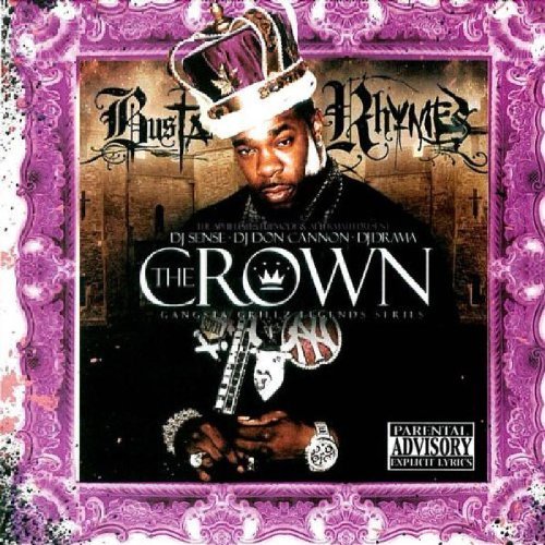 Busta Rhymes & Dj Drama/Crown@Explicit Version