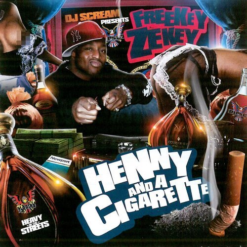 Freekey Zekey/Henny & A Cigarette@Explicit Version