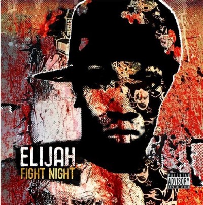 Elijah/Fight Night