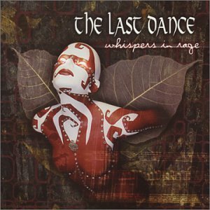 Last Dance/Wispers In Rage