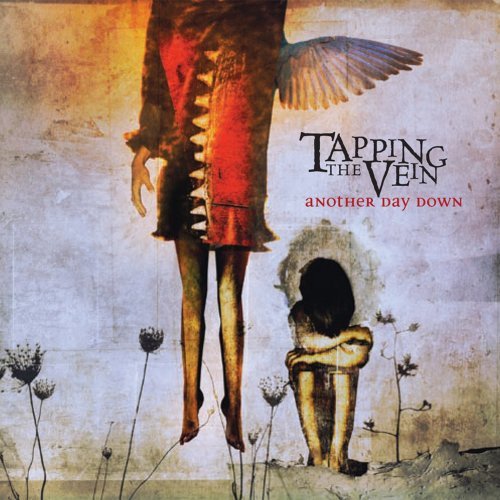 Tapping The Vein/Another Daydown