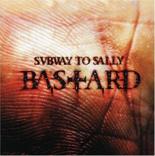 Subway To Sally/Bastard