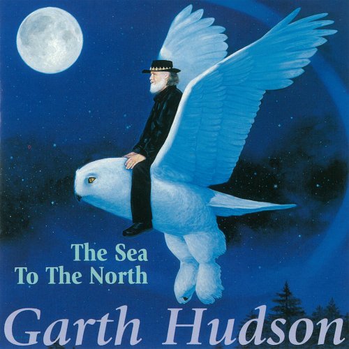 Garth Hudson Sea To The North 