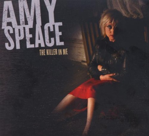 Amy Speace/Killer In Me