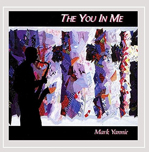Mark Yannie/You In Me