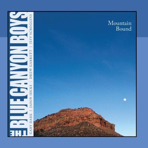 Blue Canyon Boys/Mountain Bound