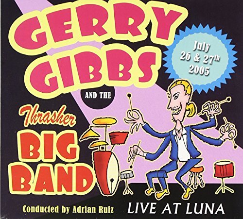 Gerry Gibbs/Gerry Gibbs & The Thrasher Big
