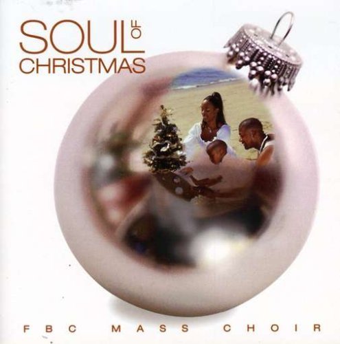 Friendship Baptist Church Mass/Soul Of Christmas