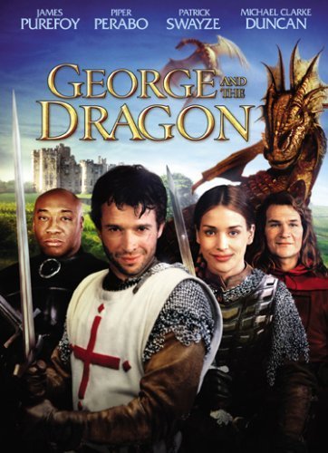 George & The Dragon/Swayze/Duncan/Perabo@Nr