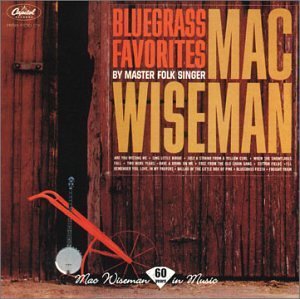 Mac Wiseman Bluegrass Favorites 