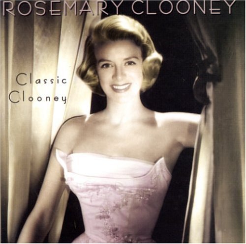 Rosemary Clooney/Classic Clooney