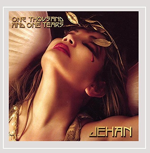 Jehan & Friends/One Thousand & One Tears
