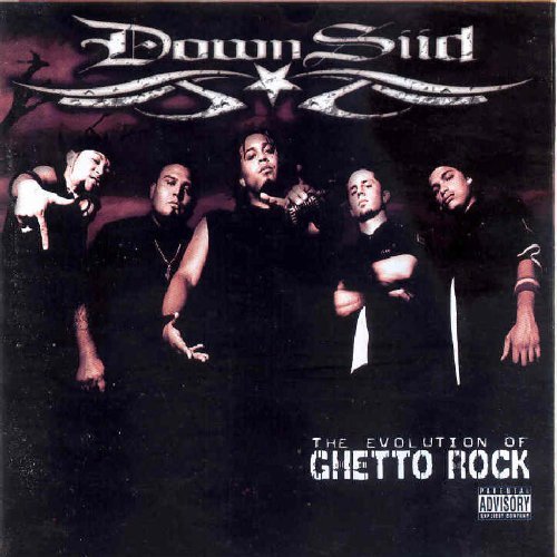 Downsiid/Evolution Of Ghetto Rock@Explicit Version