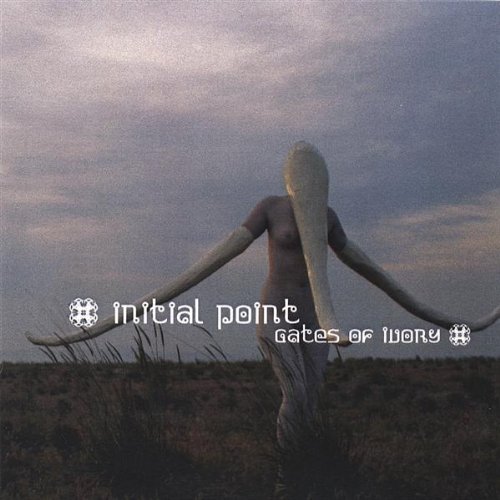 Initial Point/Gates Of Ivory