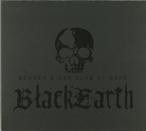 Bohren & Der Club Of Gore/Black Earth