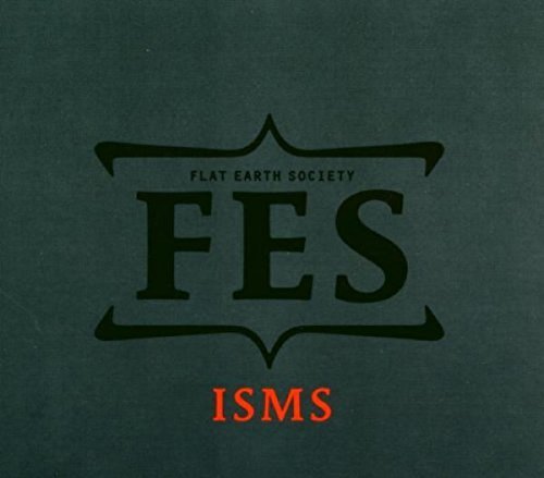 Flat Earth Society/Isms