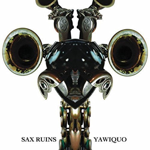 Sax Ruins Yawiquo 
