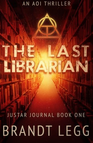 Brandt Legg The Last Librarian An Aoi Thriller 