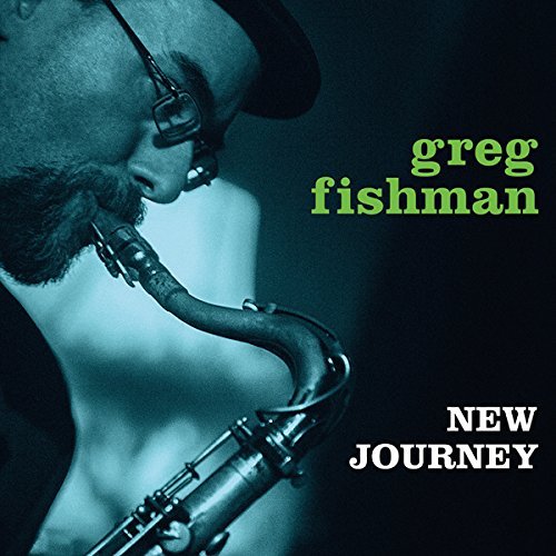 Greg Fishman/New Journey