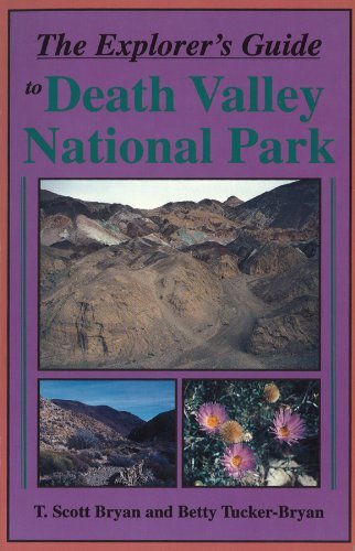 T. Scott Bryan/Explorer's Guide To Death Valley National Park