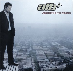 Atb/Addicted To Music