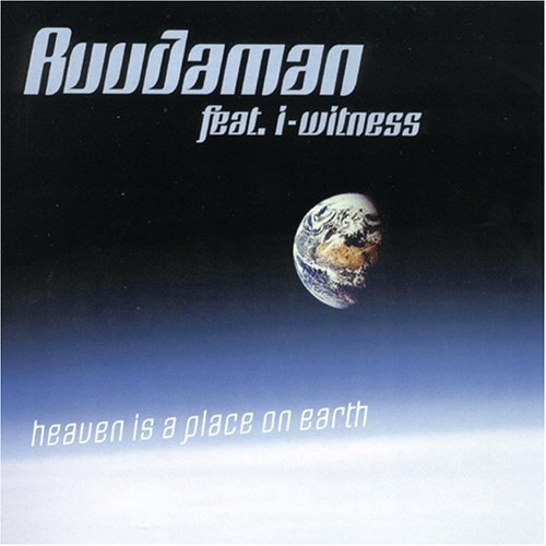 Ruudaman/Heaven Is A Place On Earth